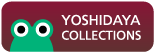 YOSHIDAYA COLLECTIONS